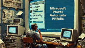 microsoft-power-automate=pitfalls